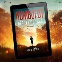 Humboldt und der letzte Lauf – Teil 4