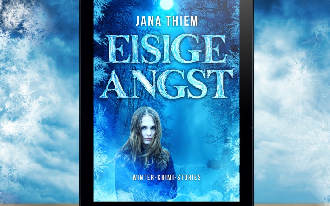 Geschichte aus Kurzgeschichtenband „Eisige Angst“
