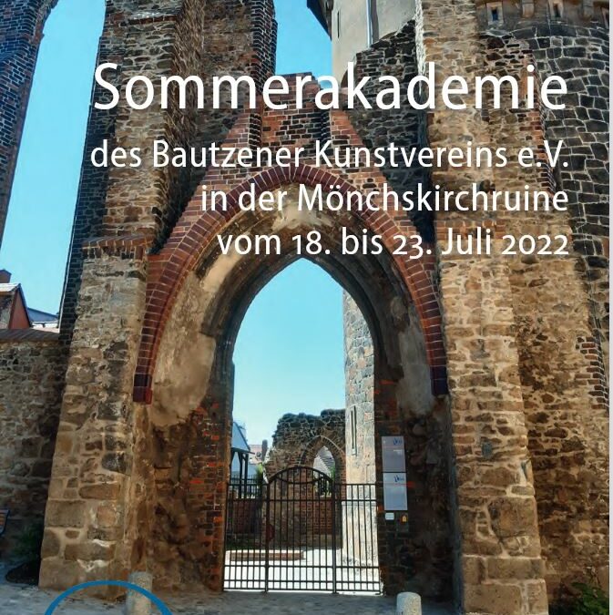 Sommerakademie 2022 – Der Bautzener Kunstverein e. V. lädt ein